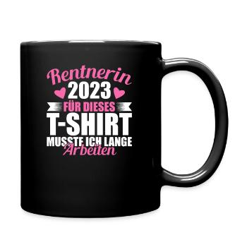 Rente 2023 | Rentnerin 2023 - Tasse einfarbig - Schwarz - Rechts