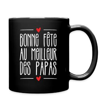 Bonne fête au meilleur des papas - Mug uni - noir - Droite