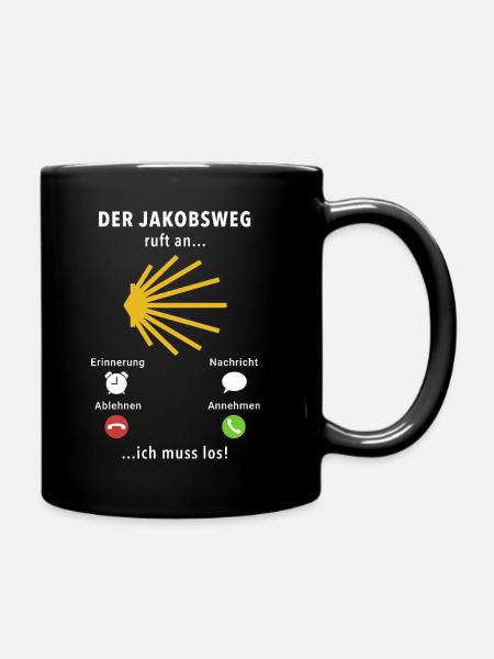 Der Jakobsweg ruft an - ich muss los - Spruch - Tasse einfarbig - Schwarz