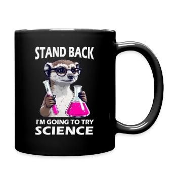 Prendre du recul - un suricate s’essaie à la science - Mug uni - noir - Droite