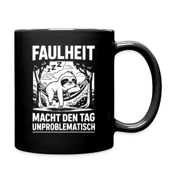 Faulheit macht den Tag leicht - Tasse einfarbig - Schwarz - Rechts