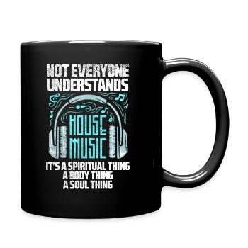House Music Verstehen Nur Echte DJs - Tasse einfarbig - Schwarz - Rechts