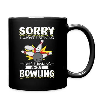 Bowling Im Kopf – Kegelabend Humor - Tasse einfarbig - Schwarz - Rechts