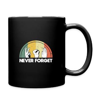 Never Forget Retro Vintage - Tasse einfarbig - Schwarz - Rechts