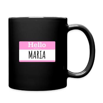 HELLO MY NAME IS MARIA - Full Colour Mug - black - Right