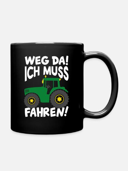 Weg da ich muss Traktor fahren Kinder Geschenkidee - Tasse einfarbig - Schwarz