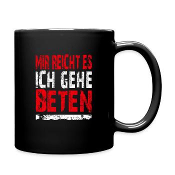 Jesus Christus - Mir reicht es ich gehe beten - Tasse einfarbig - Schwarz - Rechts