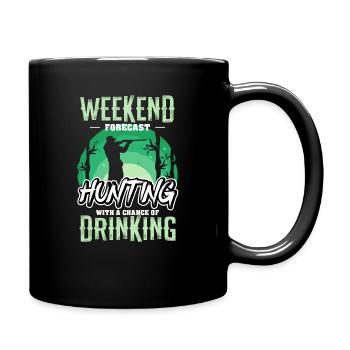 Spruch Weekend forecast Hunting Jagd Jäger - Tasse einfarbig - Schwarz - Rechts