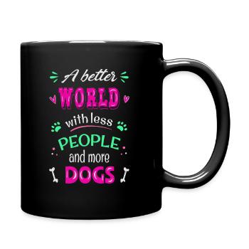 A better World with less people and more dogs - Full Colour Mug - black - Right