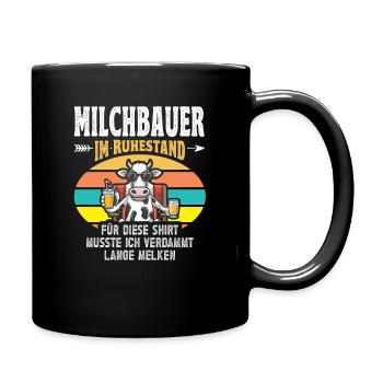 Landwirt Milchbauer Kuhbauer Rente Renteneintritt - Tasse einfarbig - Schwarz - Rechts
