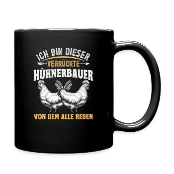 Hühner Huhn Verrückter Hühnerbauer - Tasse einfarbig - Schwarz - Rechts