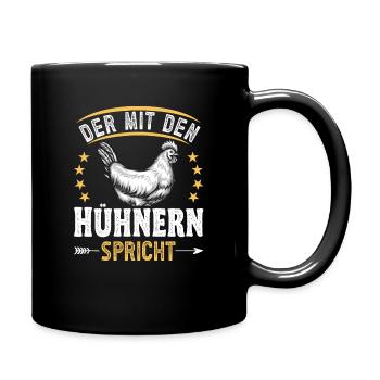 Hühnerbauer Huhn Der mit den Hühnern spricht - Tasse einfarbig - Schwarz - Rechts