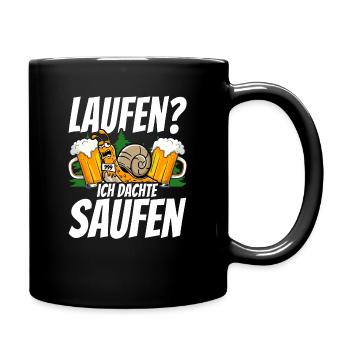 Rennschnecke Spruch Laufen ich dachte saufen - Tasse einfarbig - Schwarz - Rechts