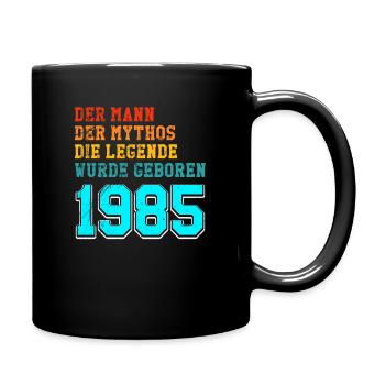 40. Geburtstag 1985 der Mann der Mythos die - Tasse einfarbig - Schwarz - Rechts