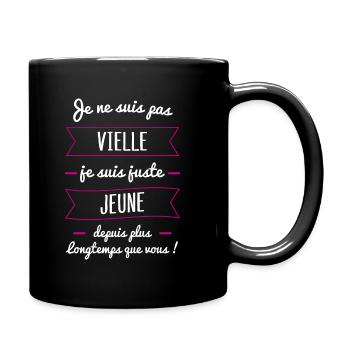 vieille jeune | cadeau marrant femme âgée - Mug uni - noir - Droite
