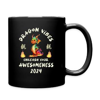 Dragon Vibes - unleash your awesomeness 2024 - Tasse einfarbig - Schwarz - Rechts