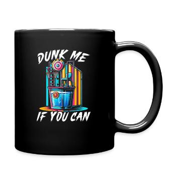 Dunk Tank Karneval Messe Zirkus - Tasse einfarbig - Schwarz - Rechts