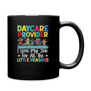Kindergarten Teacher Childminder, Childhood Educator - Full Colour Mug - black - Right