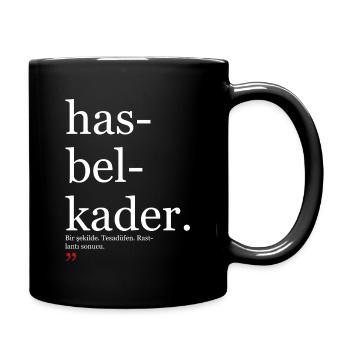 Türkisch hasbelkader türkische Wörter Spruch türk - Tasse einfarbig - Schwarz - Rechts