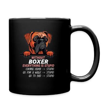 Ohne Boxer ist alles doof - Tasse einfarbig - Schwarz - Rechts