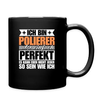 Perfekter Polierer - Tasse einfarbig - Schwarz - Rechts