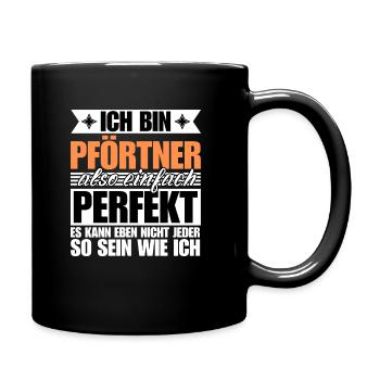 Perfekter Pförtner - Tasse einfarbig - Schwarz - Rechts