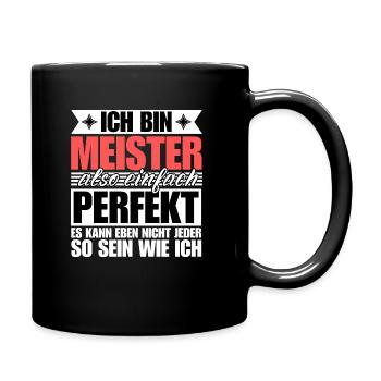 Perfekter Meister - Tasse einfarbig - Schwarz - Rechts