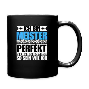 Perfekter Meister - Tasse einfarbig - Schwarz - Rechts