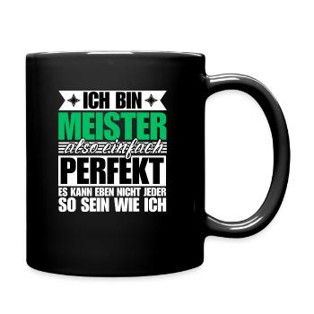 Perfekter Meister - Tasse einfarbig - Schwarz - Rechts