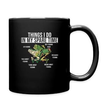 Fishing Fishing Angler Things I Do In My Spare Time - Full Colour Mug - black - Right