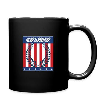 Never Surrender - Niemals aufgeben - Tasse einfarbig - Schwarz - Rechts
