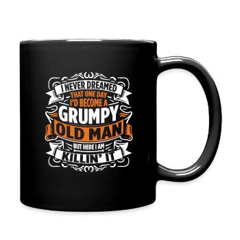 Opa Großvater Spruch Humor Become A Grumpy Old Man - Tasse einfarbig - Schwarz - Rechts