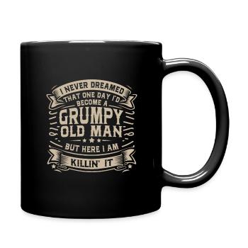 Grandpa Grandfather Pensioner Become A Grumpy Old Man - Full Colour Mug - black - Right