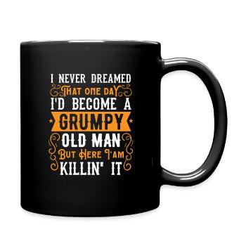 Opa Großvater Geschenkidee Become A Grumpy Old Man - Tasse einfarbig - Schwarz - Rechts