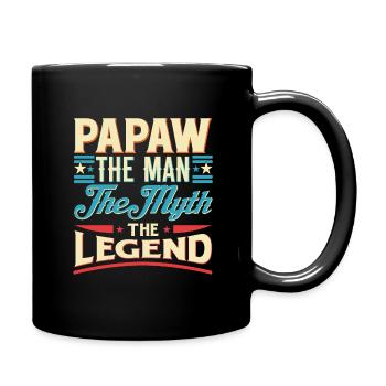 Papa Opa Spruch Papaw The Man The Myth The Legend - Tasse einfarbig - Schwarz - Rechts