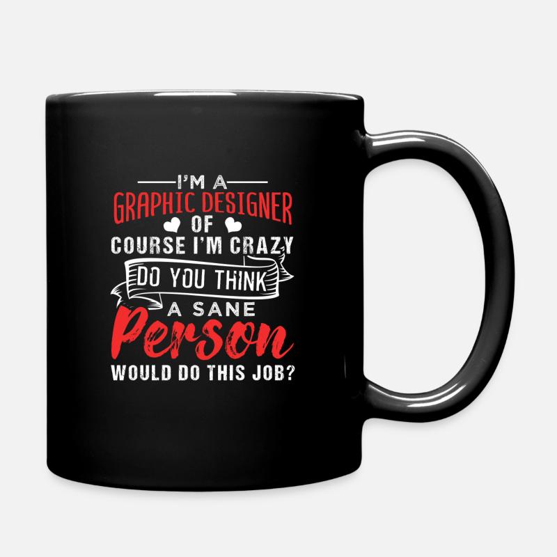 Grafikdesigner - Tasse einfarbig - Schwarz