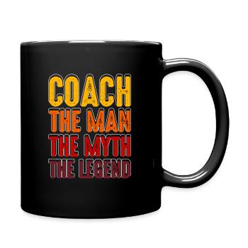 COACH - THE MAN THE MYTH THE LEGEND - Full Colour Mug - black - Right