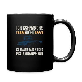 Ich schnarche nicht ich träume Pistenraupe Ski - Tasse einfarbig - Schwarz - Rechts