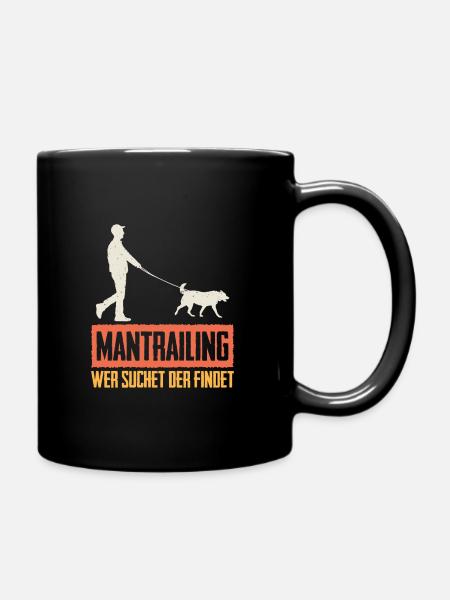 Mantrailing Hundeliebhaber Geschenk Findehund - Tasse einfarbig - Schwarz