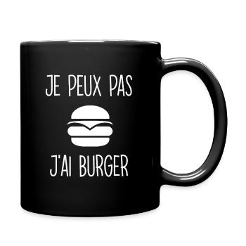 Je peux pas j'ai BURGER" T-Shirt - Tendance & Fun - Mug uni - noir - Droite