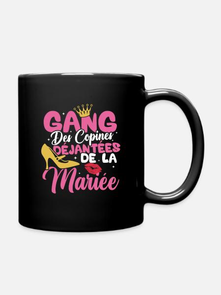 Gang des copines déjantées de la mariée - Mug uni - noir