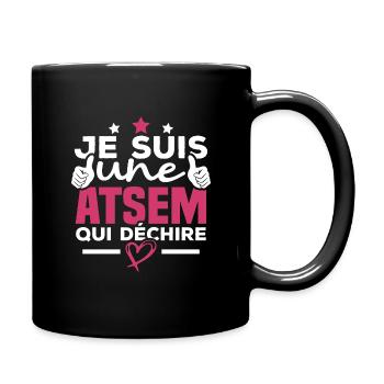 Je suis une ATSEM qui déchire - Mug uni - noir - Droite