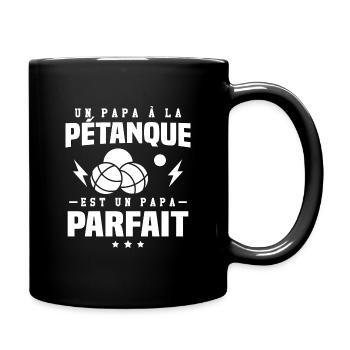 Un papa à la pétanque est un papa parfait - Mug uni - noir - Droite
