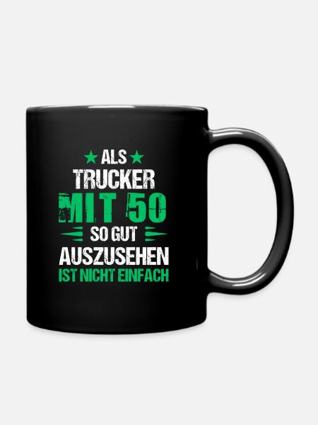 Mit 50 gut aussehender Trucker - Tasse einfarbig - Schwarz