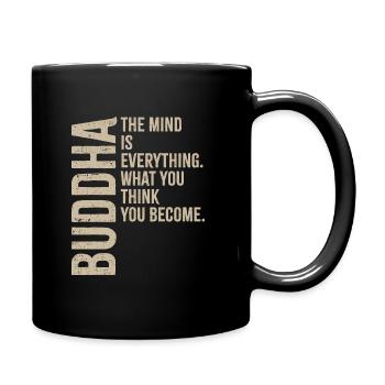 Buddha - What you think you become - Full Colour Mug - black - Right