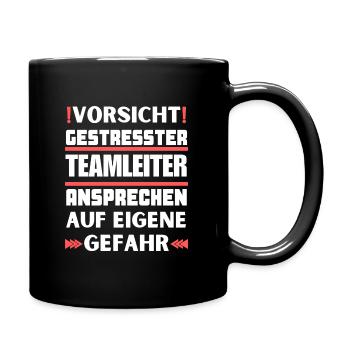 Gestresster Teamleiter nicht ansprechen! - Tasse einfarbig - Schwarz - Rechts
