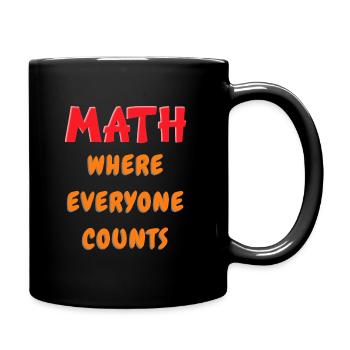 Math Where Everyone Counts | Funny Math Teacher - Full Colour Mug - black - Right