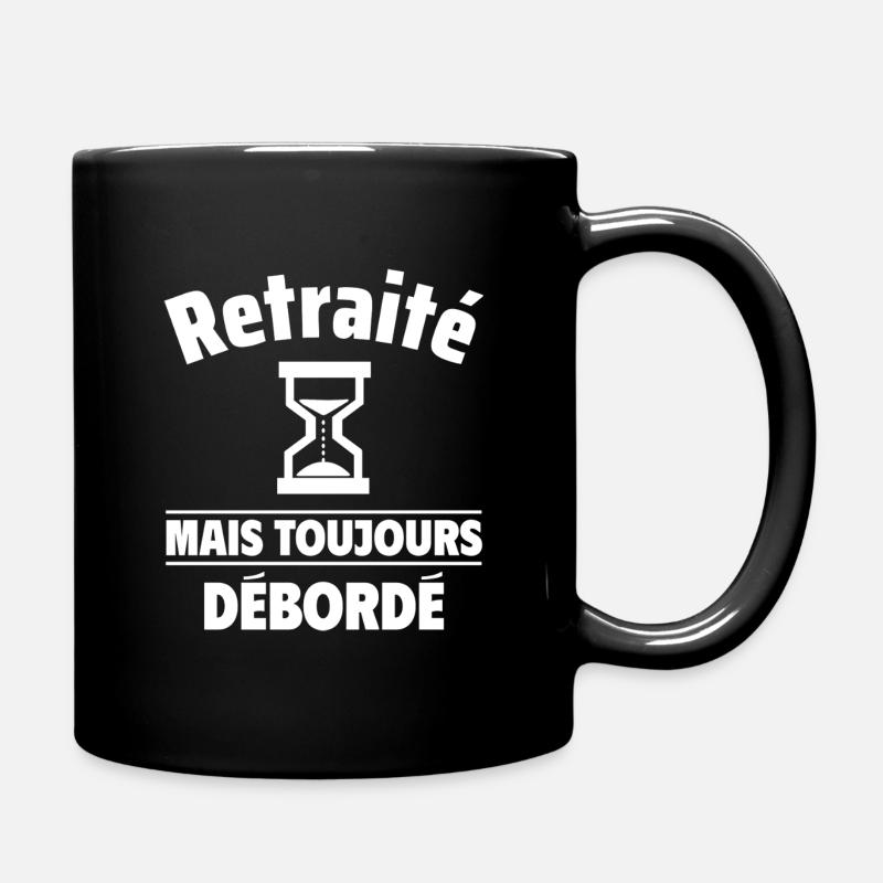 retraité mais toujours débordé,cadeau retraite - Mug uni - noir