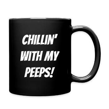 Cilling ́ with my peeps! - Full Colour Mug - black - Right