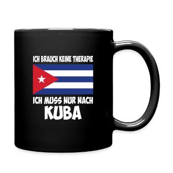 Lustiger Kuba Urlaub Spruch - Tasse einfarbig - Schwarz - Rechts